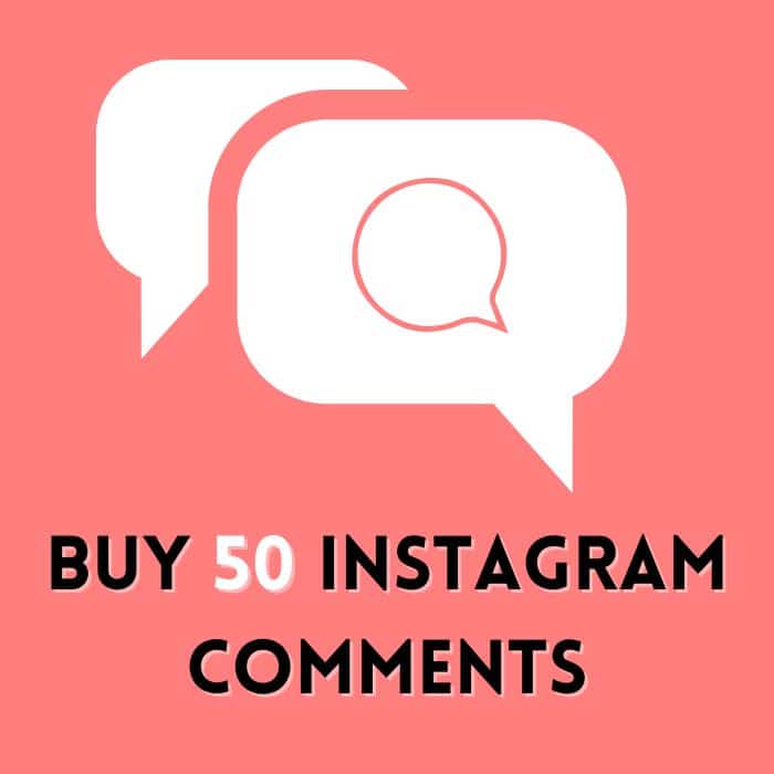 Buy 50 Instagram Comments