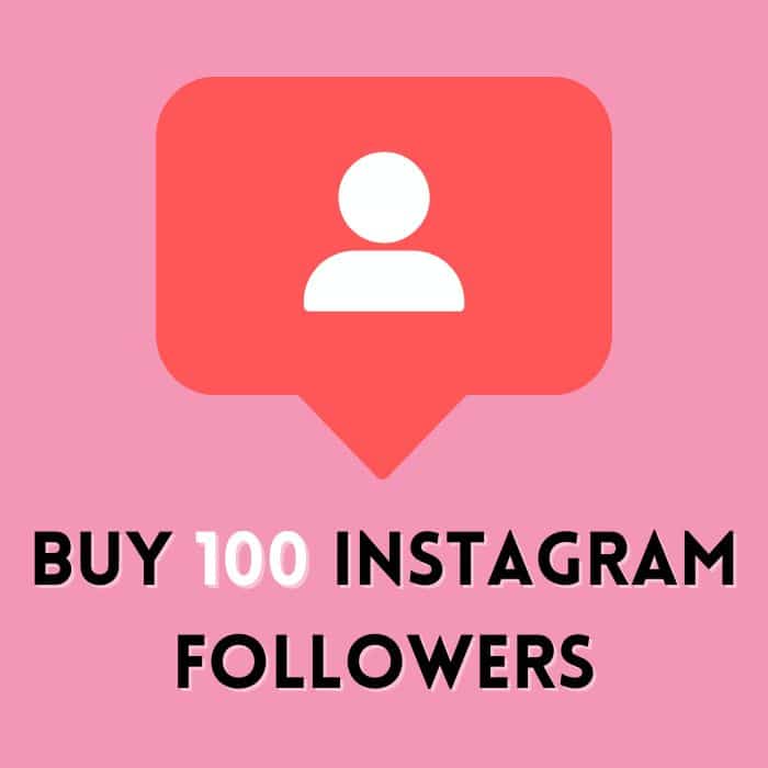 Buy 100 Instagram Followers