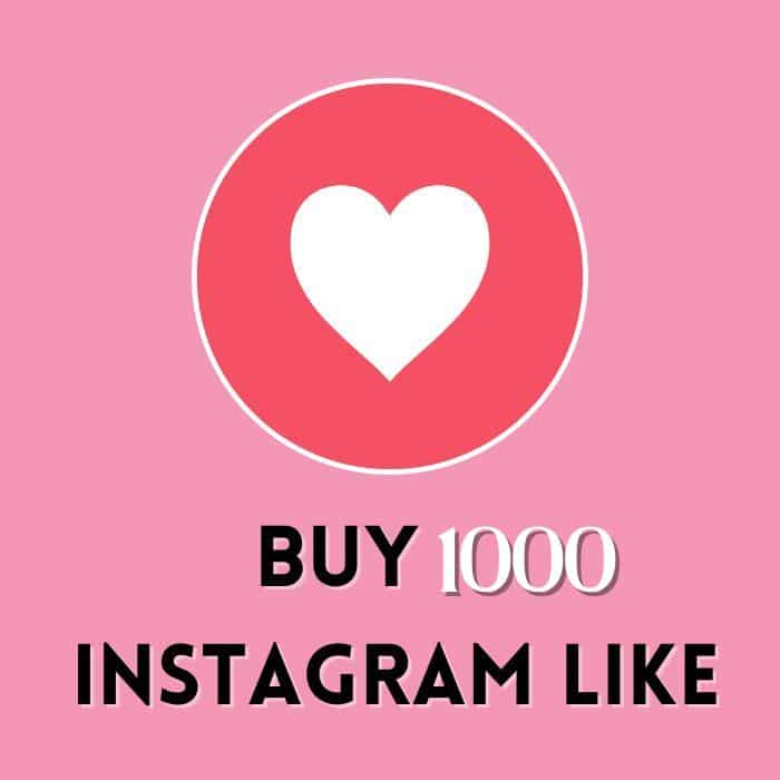 Buy 1000 Instagram Likes