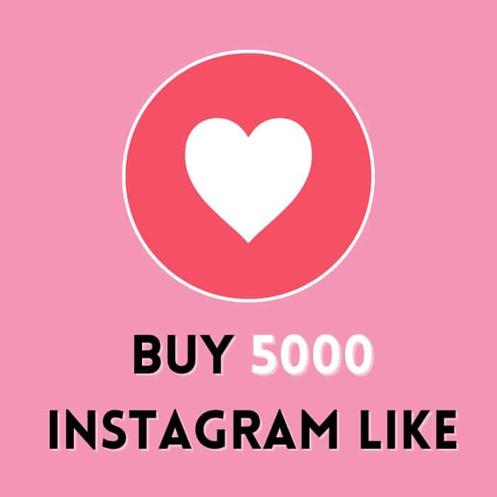 Buy 5000 Instagram Likes